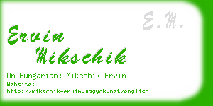 ervin mikschik business card